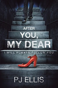 After You, My Dear: I will always follow you