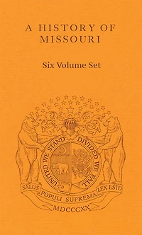 A History of Missouri 6 Volume Set