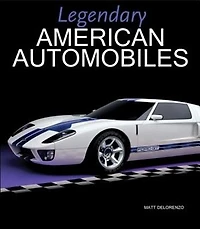 Legendary American Automobiles