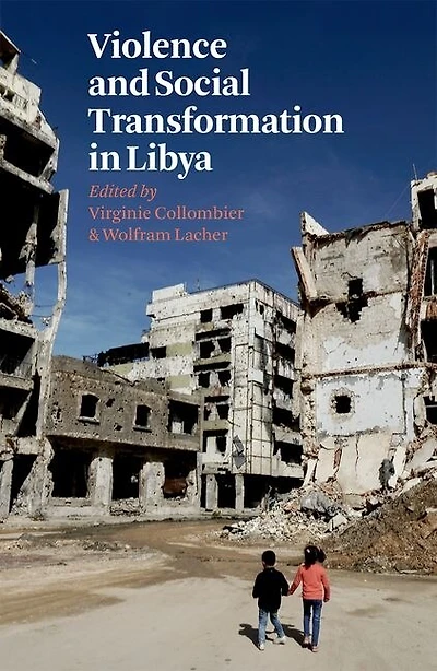 Violence and Social Transformation Libya