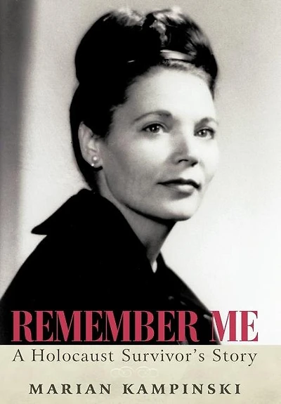 Remember Me: A Holocaust Survivor's Story