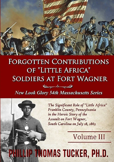 Forgotten Contributions of "Little Africa" Soldiers at Fort Wagner