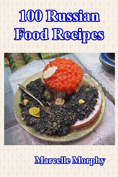 100 Russian Food Recipes