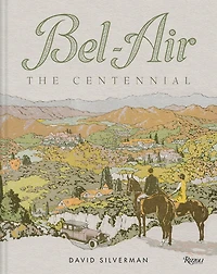 Bel-Air: The Centennial