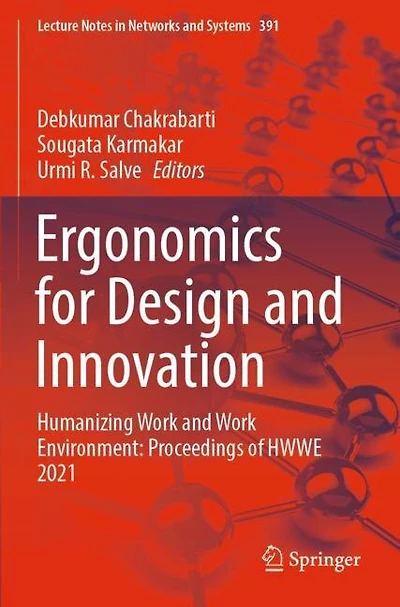 Ergonomics for Design and Innovation: Humanizing Work and Work Environment: Proceedings of HWWE 2021