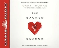 The SACRED SEARCH: What If It's Not About Who You Marry, But Why?