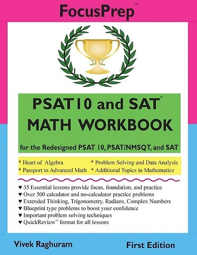 PSAT 10 and SAT MATH WORKBOOK: for the Redesigned PSAT 10, PSAT/NMSQT, and SAT