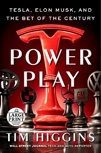 Power Play: Tesla, Elon Musk, And The Bet Of Century