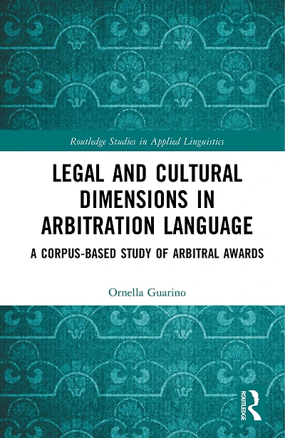 Legal and Cultural Dimensions Arbitration Language: A Corpus-Based Study of Arbitral Awards