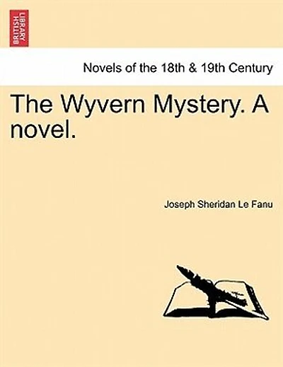 The Wyvern Mystery. A novel. VOL. III.