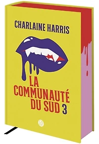 La communauté du Sud: intégrale, Vol. 3
