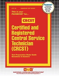Certified and Registered Central Service Technician (CRCST)