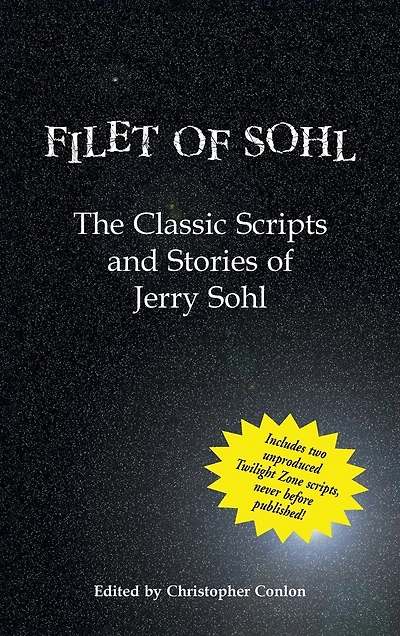 Filet of Sohl (hardback): The Classic Scripts and Stories of Jerry Sohl