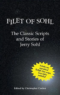 Filet of Sohl (hardback): The Classic Scripts and Stories of Jerry Sohl