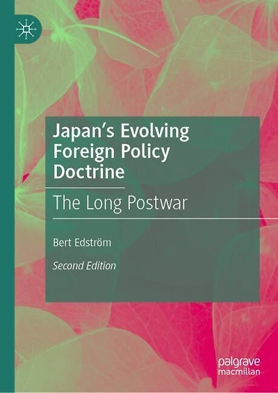 Japan's Evolving Foreign Policy Doctrine: The Long Postwar