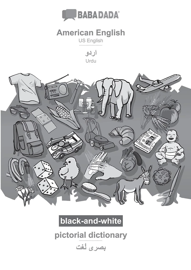 American English - Urdu (in arabic script), pictorial dictionary, BW: BABADADA US English - Urdu (in arabic script), visual dictionary, BW