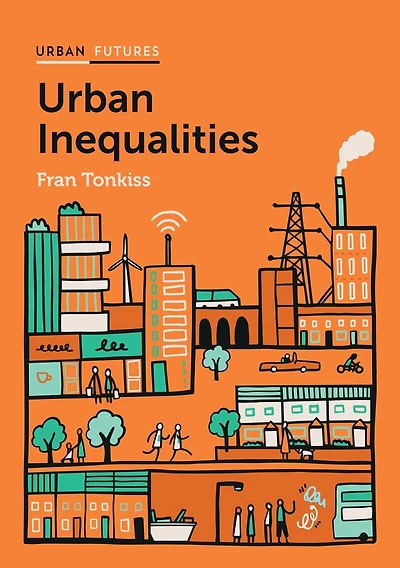 Urban Inequalities: Divided Cities the Twenty-First Century