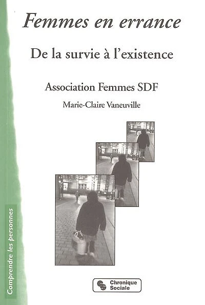 Femmes en errance : de la survie au mieux être: de la survie au mieux être