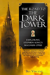 the Road to Dark Tower: Exploring Stephen King's Magnum Opus
