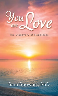 You are Love: The Discovery of Happiness