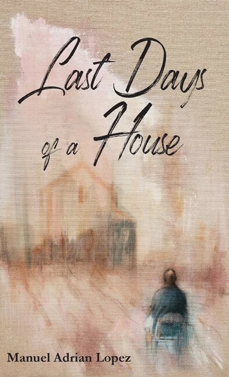 Last Days of a House