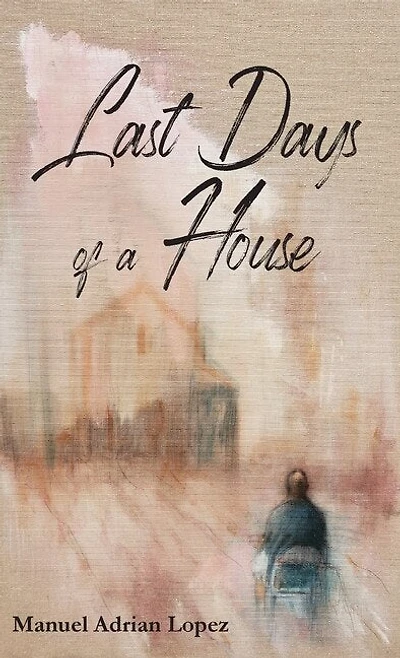 Last Days of a House
