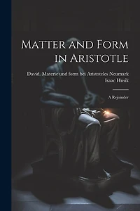 Matter and Form in Aristotle: A Rejoinder