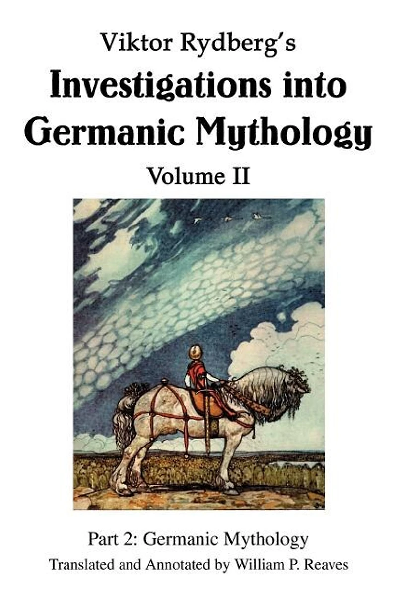 Viktor Rydberg's Investigations into Germanic Mythology Volume II: Part 2: