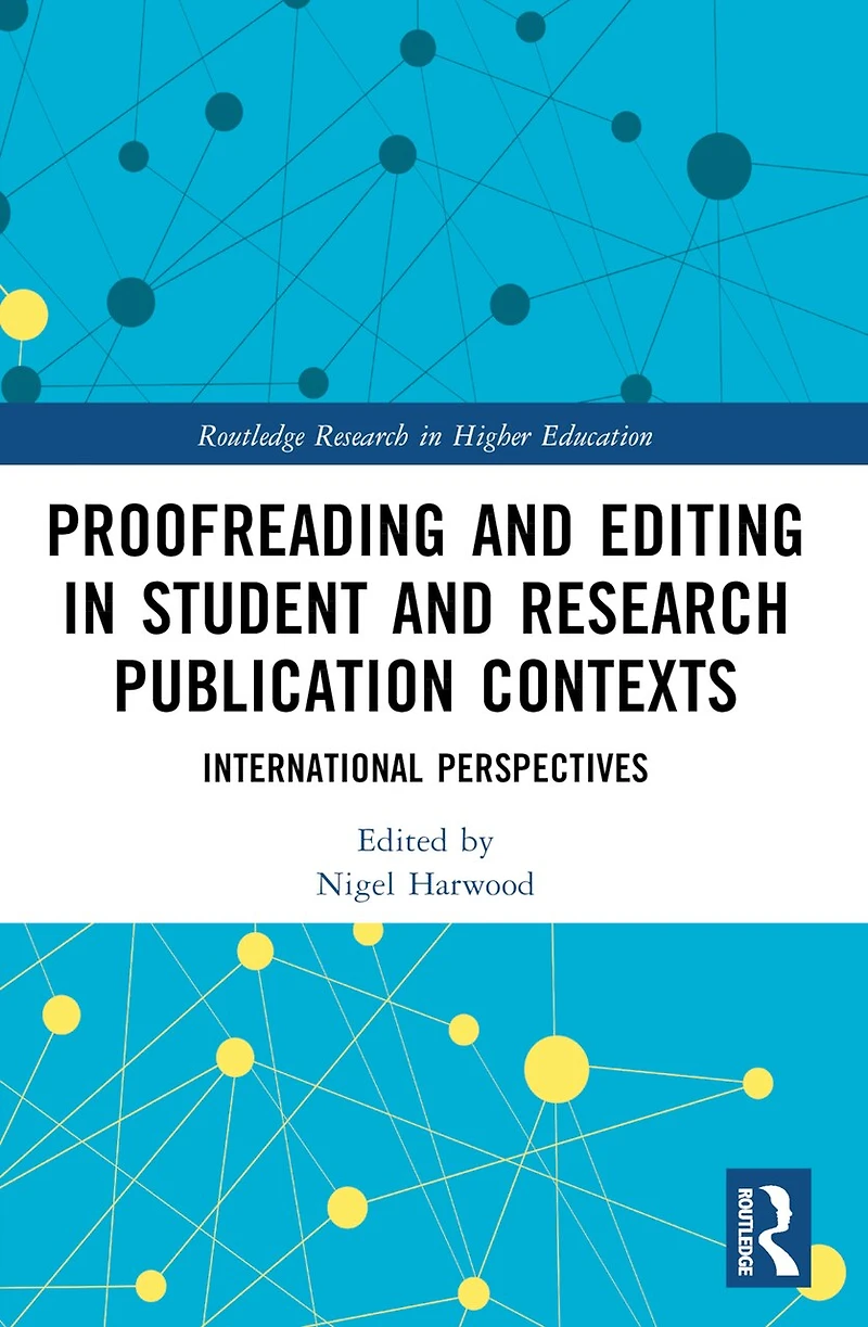 Proofreading and Editing Student Research Publication Contexts: International Perspectives