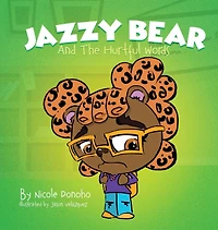 Jazzy Bear and the Hurtful Words