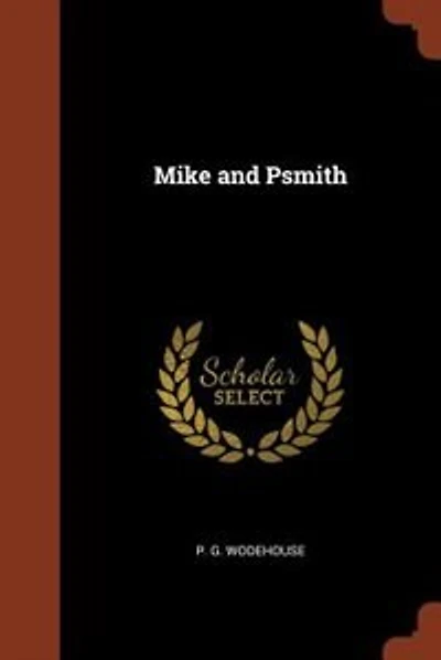 Mike and Psmith