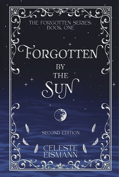 Forgotten by the Sun: Second Edition