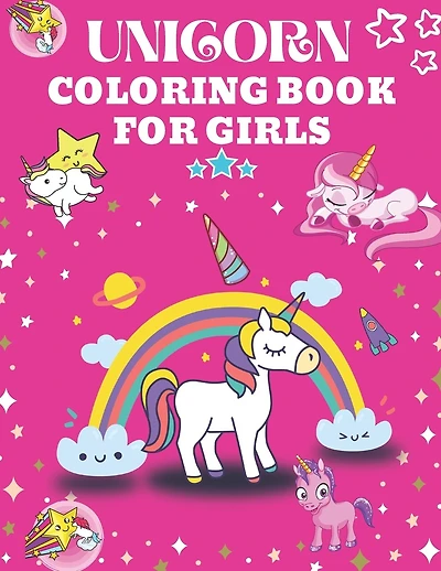 Unicorn Coloring Book For Girls: Unicorn Coloring Books For Girls 4-8, Unicorn Coloring Book For Kids