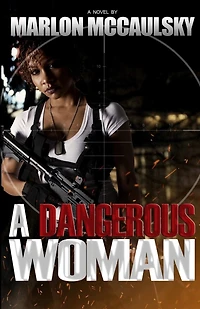 A Dangerous Woman