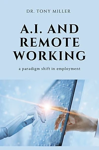 A.I. and Remote Working: A Paradigm Shift Employment
