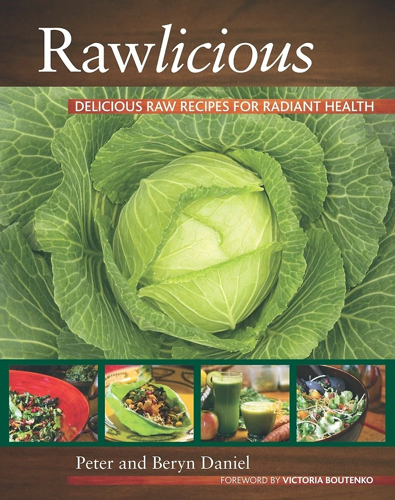 Rawlicious: Delicious Raw Recipes For Radiant Health