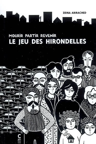 Le jeu des hirondelles : mourir, partir, revenir: revenir