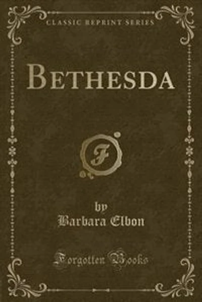 Bethesda (Classic Reprint)