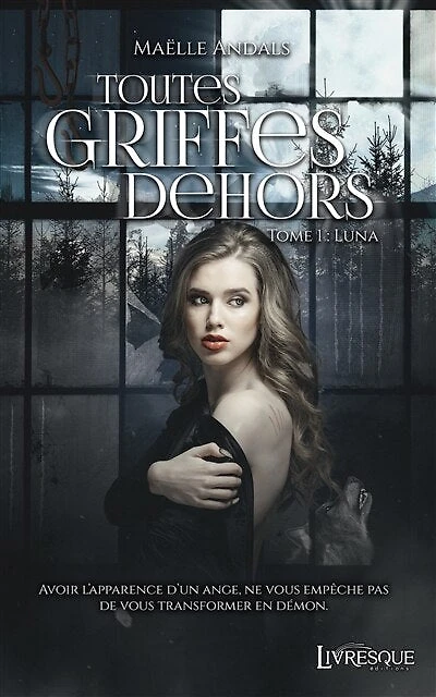 Toutes Griffes Dehors, tome 1: Luna
