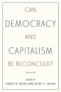 Can Democracy and Capitalism Be Reconciled?