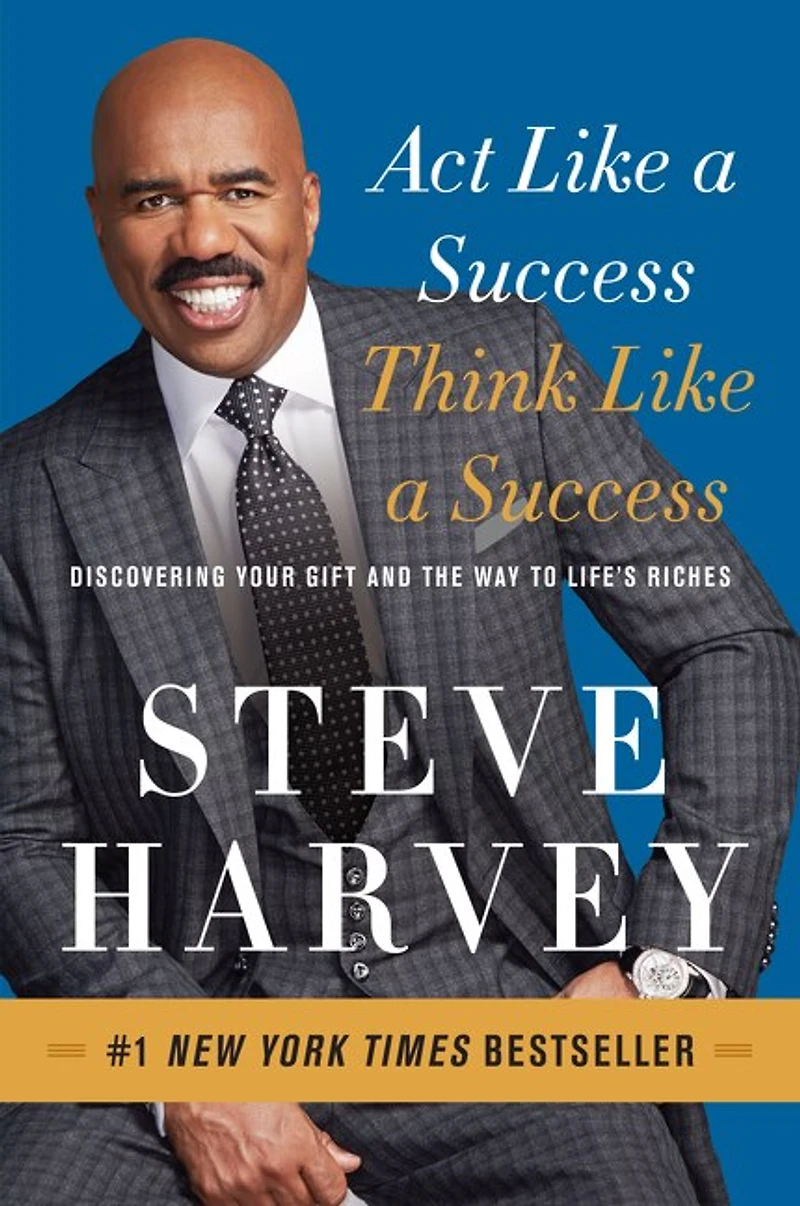Act Like a Success, Think Success: Discovering Your Gift and the Way to Life's Riches