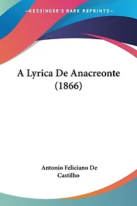 A Lyrica De Anacreonte (1866)