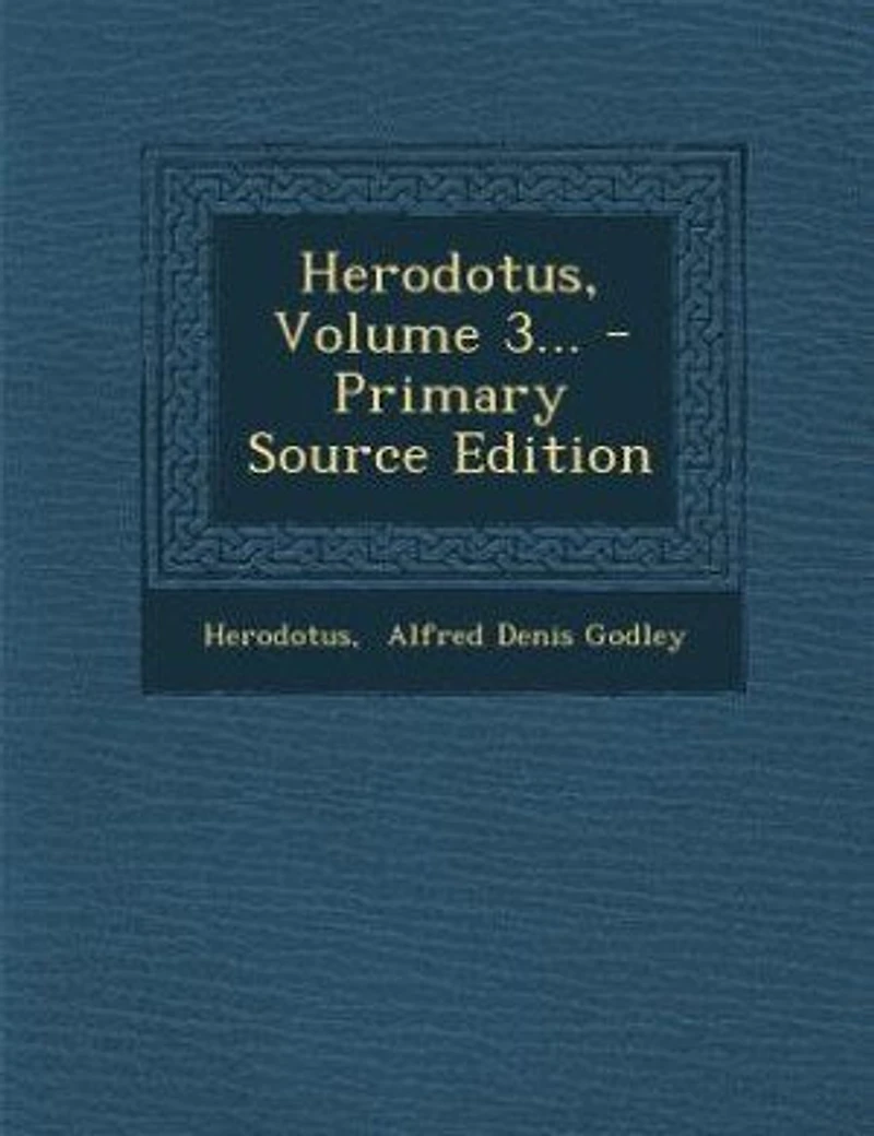 Herodotus, Volume 3... - Primary Source Edition