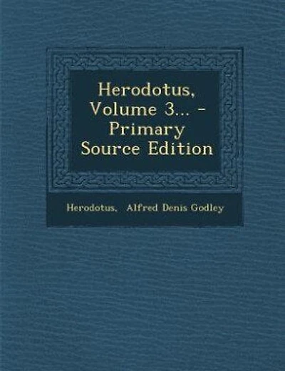 Herodotus, Volume 3... - Primary Source Edition
