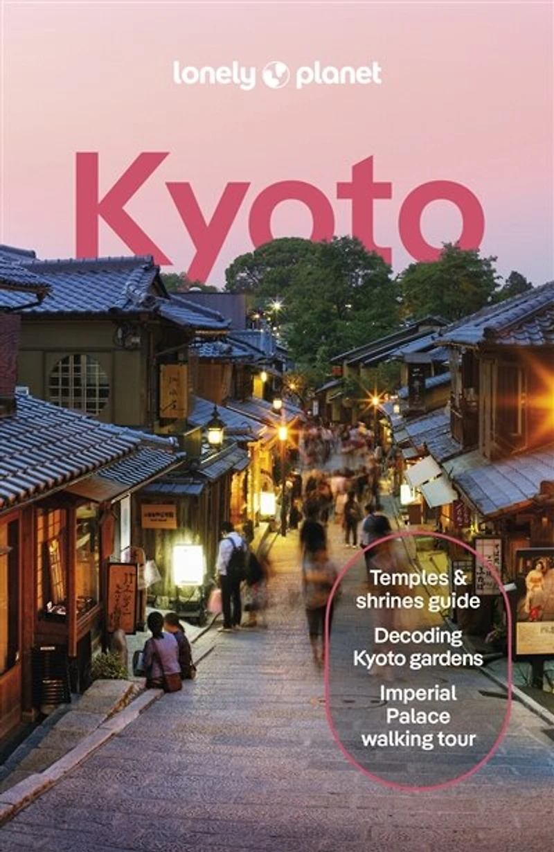 Lonely Planet Kyoto 8 8th Ed.: Plan the Trip of a Lifetime, Detailed Itineraries & Maps, Insider Tips, Covers Gion Southern Higashiyama, Imperial Palace, Arashiyama and more