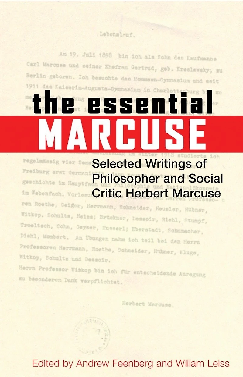 The Essential Marcuse: Selected Writings Of Philosopher And Social Critic Herbert Marcuse
