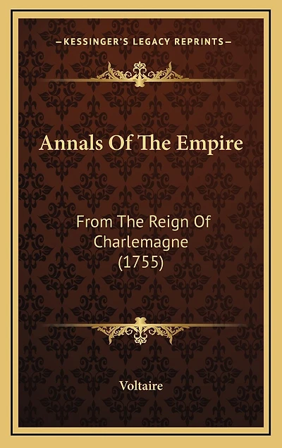 Annals Of The Empire: From The Reign Of Charlemagne (1755)