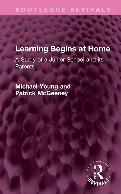 Learning Begins at Home: a Study of Junior School and its Parents