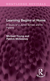 Learning Begins at Home: a Study of Junior School and its Parents