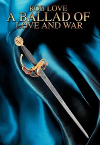 A Ballad of Love and War
